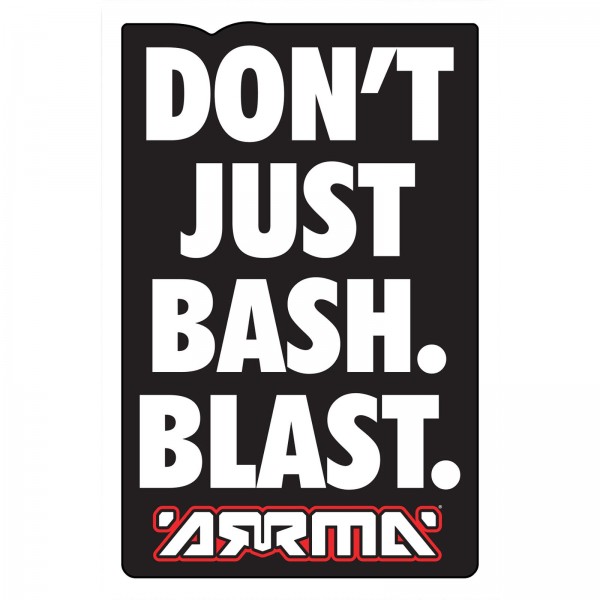 Team Losi Arrma Don't Just Bash. Blast. Sticker
